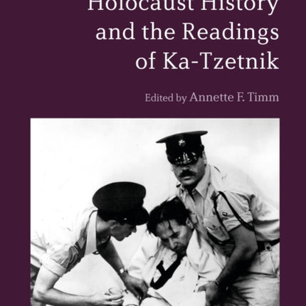 Holocaust History and the Readings of KaTzetnik