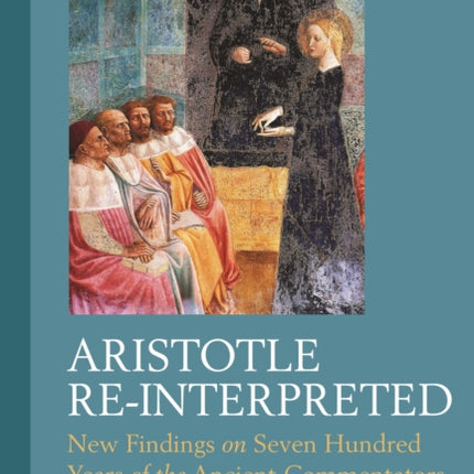 Aristotle ReInterpreted New Findings on Seven