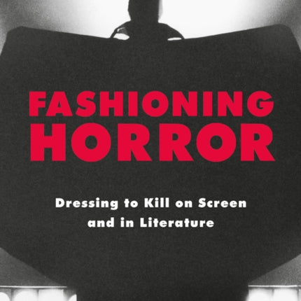 Fashioning Horror
