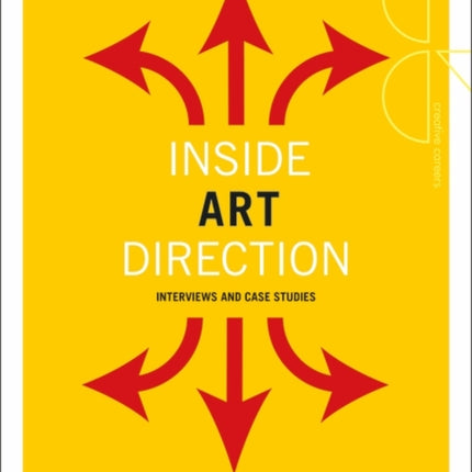 Inside Art Direction: Interviews and Case Studies