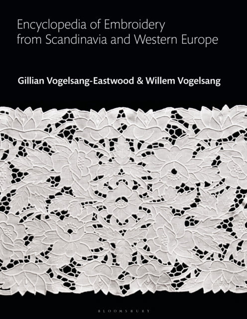 Encyclopedia of Embroidery from Scandinavia and Western Europe