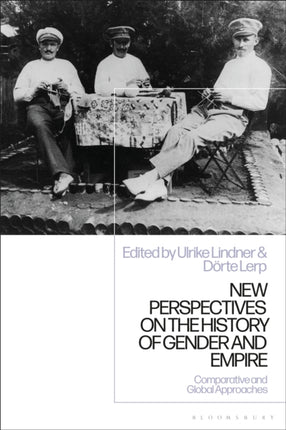 New Perspectives on the History of Gender and Empire