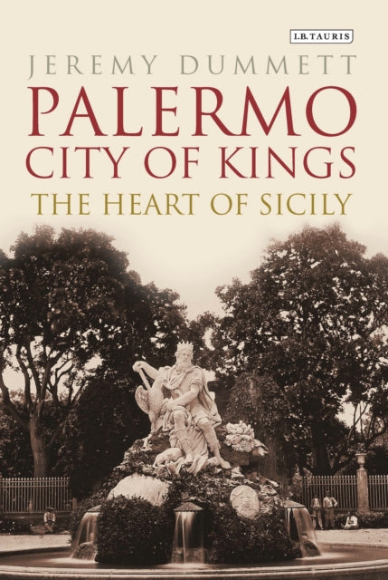 Palermo, City of Kings: The Heart of Sicily