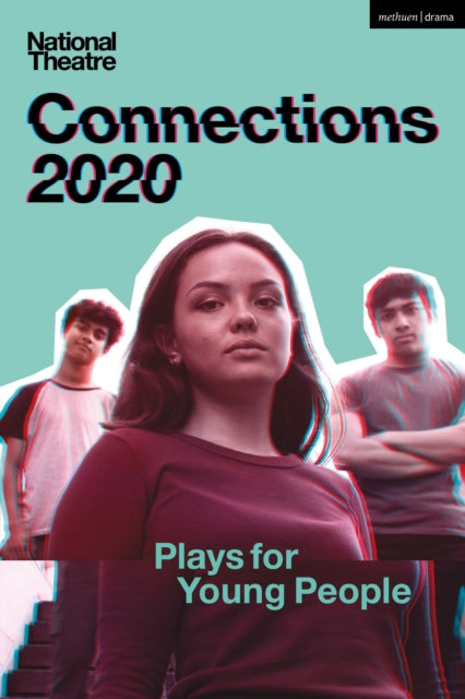 National Theatre Connections 2020: Plays for Young People