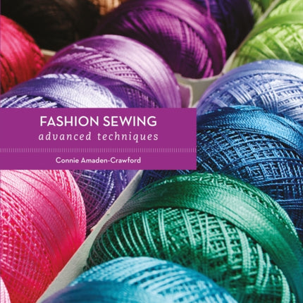 Fashion Sewing Advanced Techniques Required