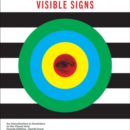 Visible Signs: An Introduction to Semiotics in the Visual Arts