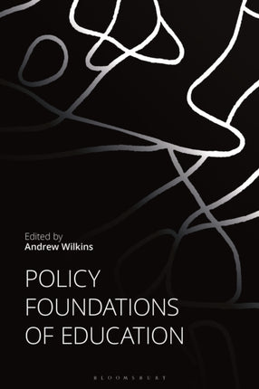 Policy Foundations of Education