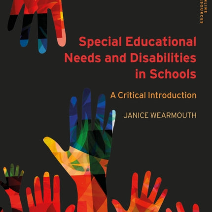 Special Educational Needs and Disabilities in Schools: A Critical Introduction