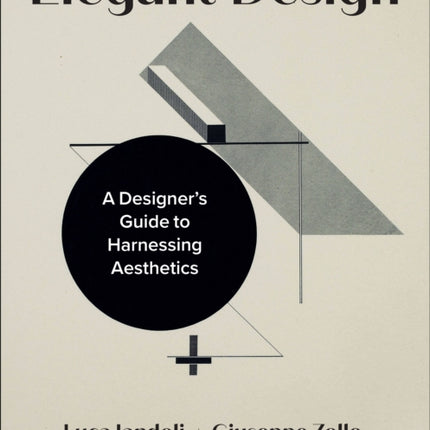 Elegant Design: A Designer’s Guide to Harnessing Aesthetics