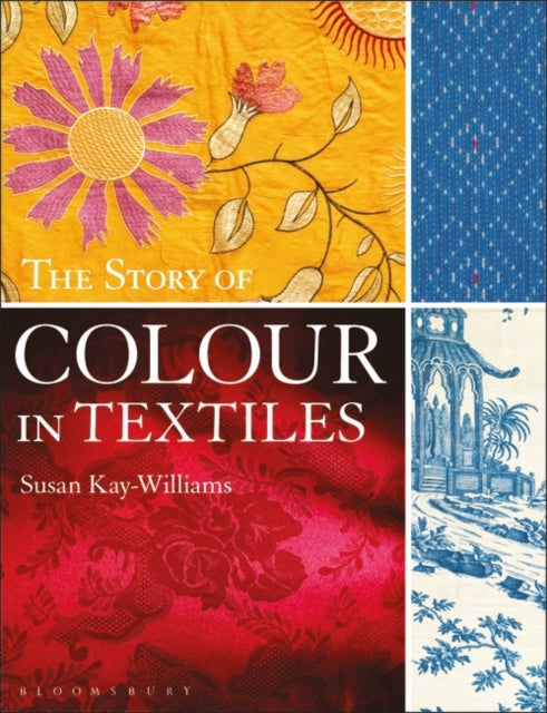 The Story of Colour in Textiles