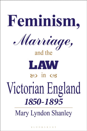 Feminism Marriage and the Law in Victorian