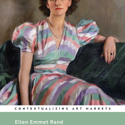 Ellen Emmet Rand: Gender, Art, and Business