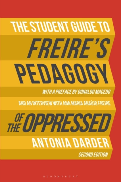 The Student Guide to Freires Pedagogy of the Oppressed