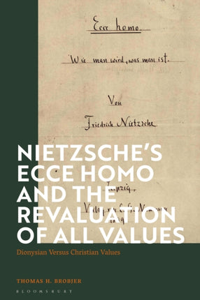 Nietzsches Ecce Homo and the Revaluation of All