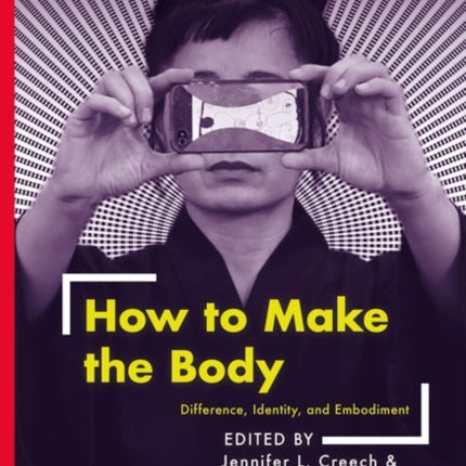 How to Make the Body