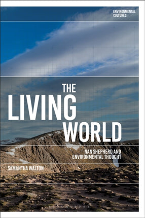 The Living World: Nan Shepherd and Environmental Thought