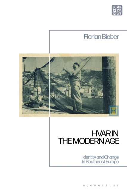 Hvar in the Modern Age
