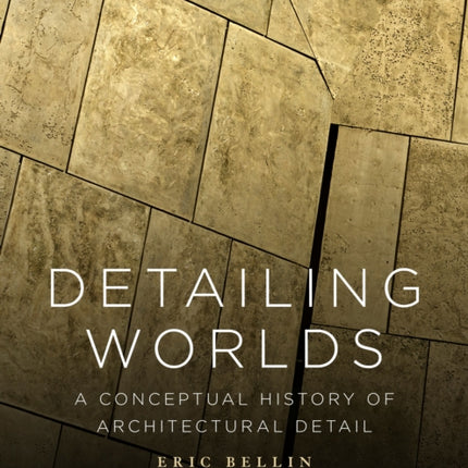 Detailing Worlds
