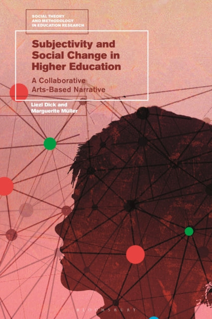Subjectivity and Social Change in Higher