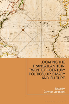 Locating the Transatlantic in Twentiethcentury