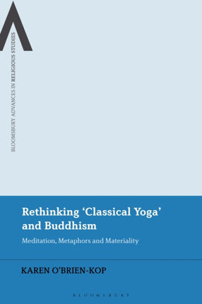 Rethinking Classical Yoga and Buddhism