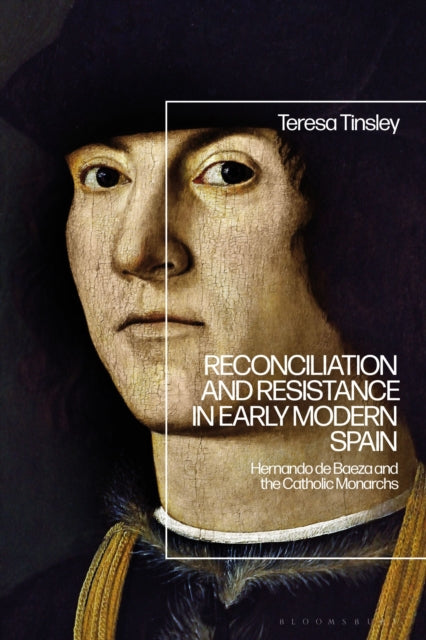 Reconciliation and Resistance in Early Modern