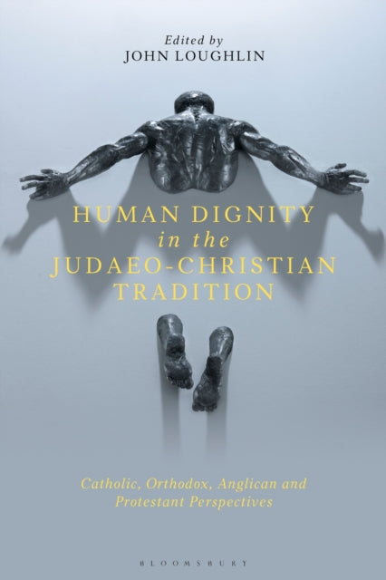 Human Dignity in the JudaeoChristian Tradition