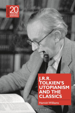J.R.R. Tolkiens Utopianism and the Classics