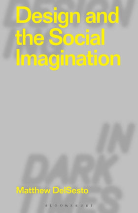 Design and the Social Imagination