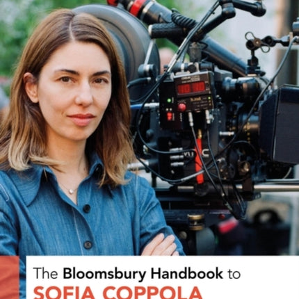 The Bloomsbury Handbook to Sofia Coppola