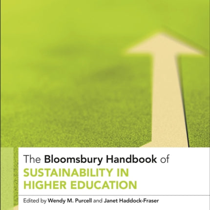 The Bloomsbury Handbook of Sustainability in Higher Education