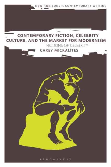 Contemporary Fiction Celebrity Culture and the