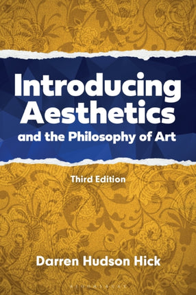 Introducing Aesthetics and the Philosophy of Art: A Case-Driven Approach