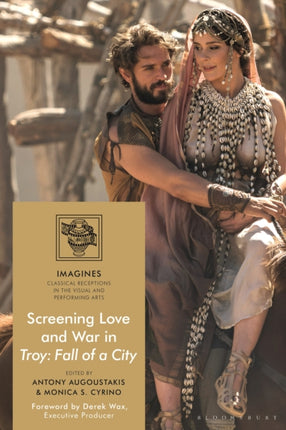 Screening Love and War in Troy Fall of a City