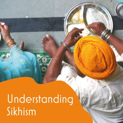 Understanding Sikhism: A Guide for Teachers