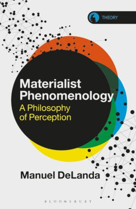 Materialist Phenomenology: A Philosophy of Perception