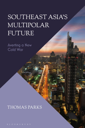Southeast Asias Multipolar Future