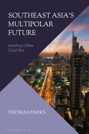 Southeast Asias Multipolar Future