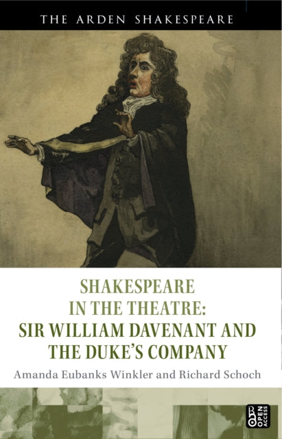 Shakespeare in the Theatre Sir William Davenant