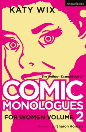 The Methuen Drama Book of Comic Monologues for