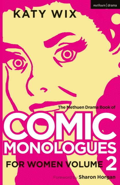 The Methuen Drama Book of Comic Monologues for