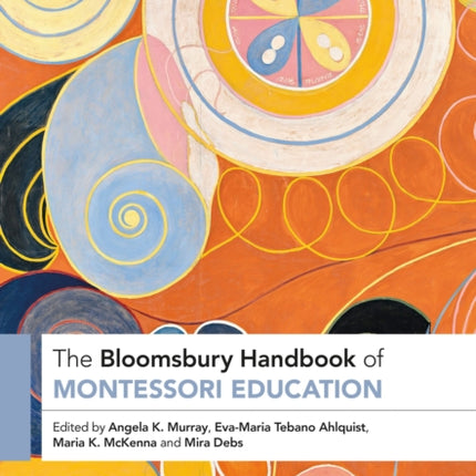 The Bloomsbury Handbook of Montessori Education