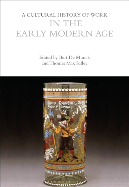 A Cultural History of Work in the Early Modern Age