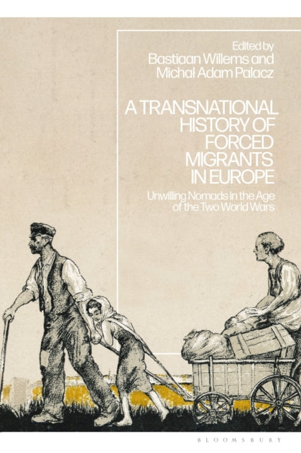 A Transnational History of Forced Migrants in