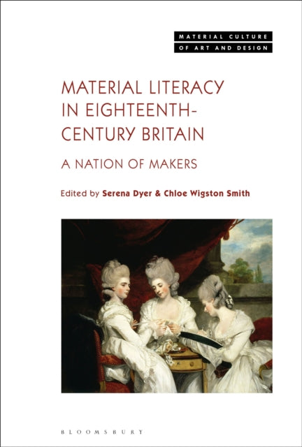 Material Literacy in 18th-Century Britain: A Nation of Makers