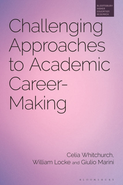 Challenging Approaches to Academic CareerMaking