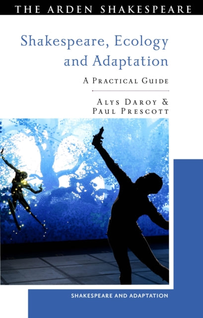 Shakespeare Ecology and Adaptation