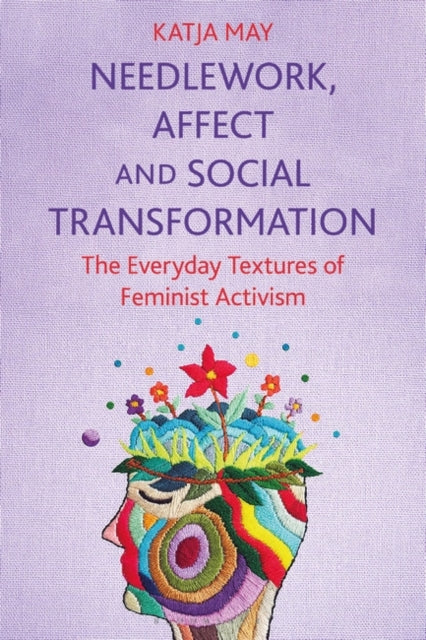 Needlework Affect and Social Transformation