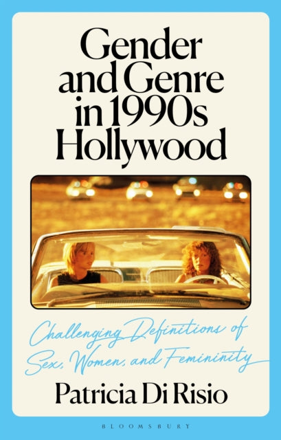 Gender and Genre in 1990s Hollywood