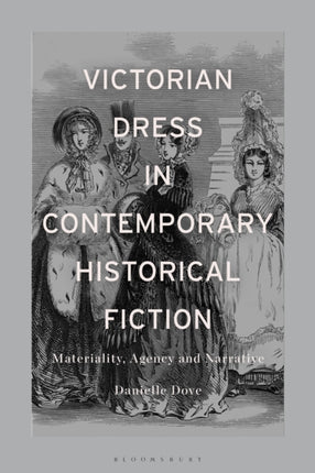 Victorian Dress in Contemporary Historical